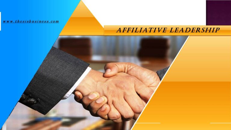 affiliative-leadership-concept-characteristics-influence-and-its